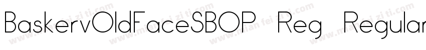BaskervOldFaceSBOP Reg Regular字体转换